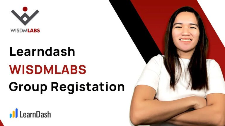 LearnDash Group Registration with WISDMLABS for WordPress Membership Site